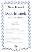Cover-Bild zum Titel 'Dopo le parole. Poesie scelte 1965-2015' von 'Nicole Brossard'
