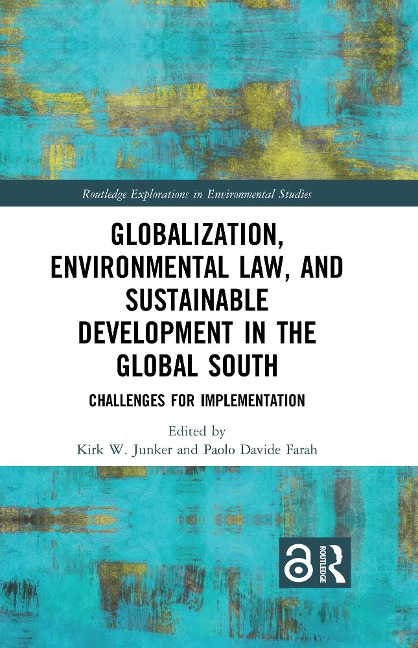 Globalization, Environmental Law, and Sustainable Development in the Global South - 