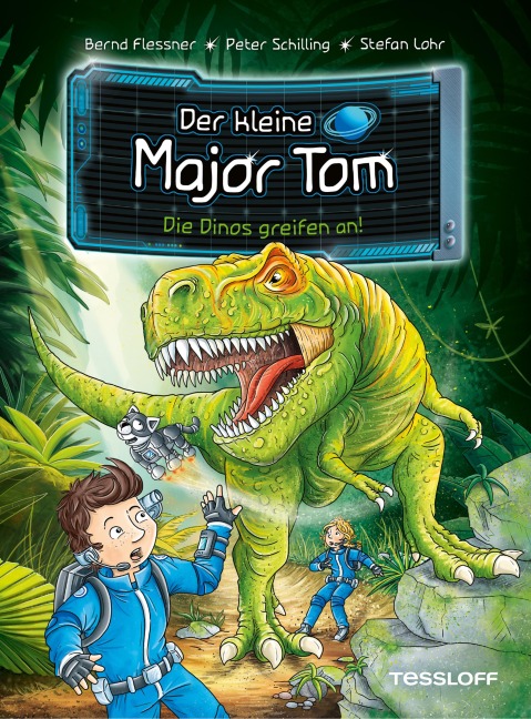 Der kleine Major Tom. Band 19. Die Dinos greifen an! - Bernd Flessner, Peter Schilling