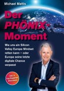 Cover-Bild zum Titel 'Der Phönix-Moment' von 'Michael Mattis'