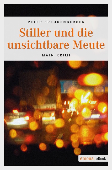 Stiller und die unsichtbare Meute - Peter Freudenberger