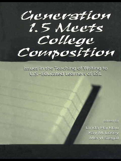 Generation 1.5 Meets College Composition - 