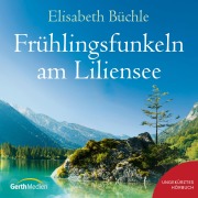 Cover-Bild zum Titel 'Frühlingsfunkeln am Liliensee' von 'Elisabeth Büchle'