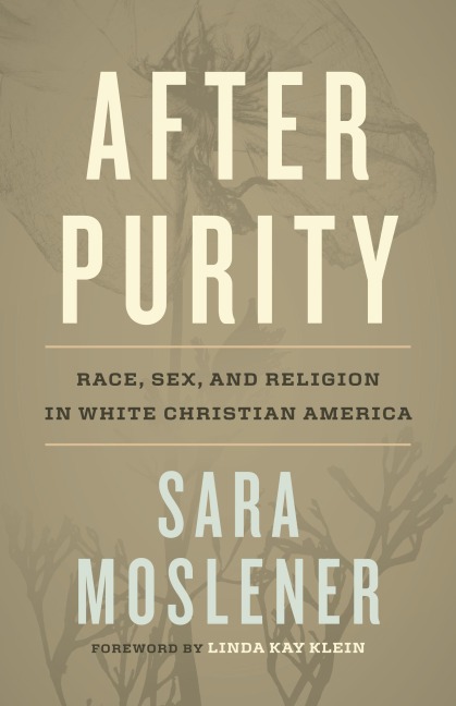 After Purity - Sara Moslener