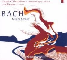 Bach & Seine Schüler - Christine/Bundies Schornsheim