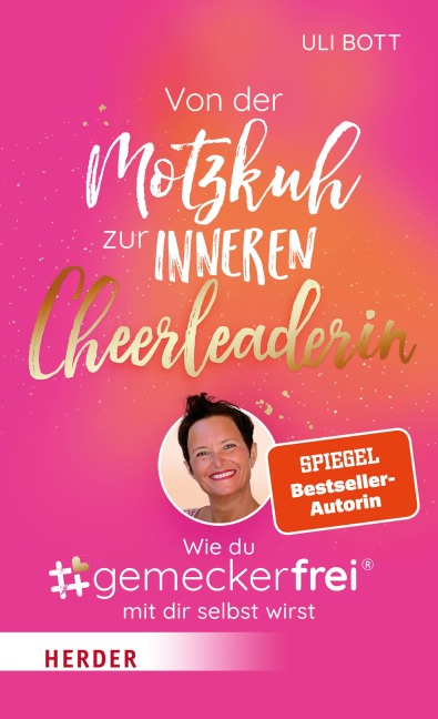 Von der Motzkuh zur inneren Cheerleaderin - Uli Bott