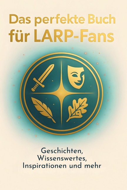 Das perfekte Buch für LARP-Fans - Jonah Müller