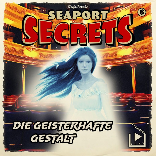 Seaport Secrets 8 - Die geisterhafte Gestalt - Katja Behnke
