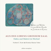 Aus des Lebens großem Saal - Norbert C. Korte, Kristina Marion Vetter