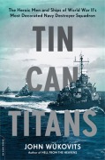 Cover-Bild zum Titel 'Tin Can Titans' von 'John Wukovits'