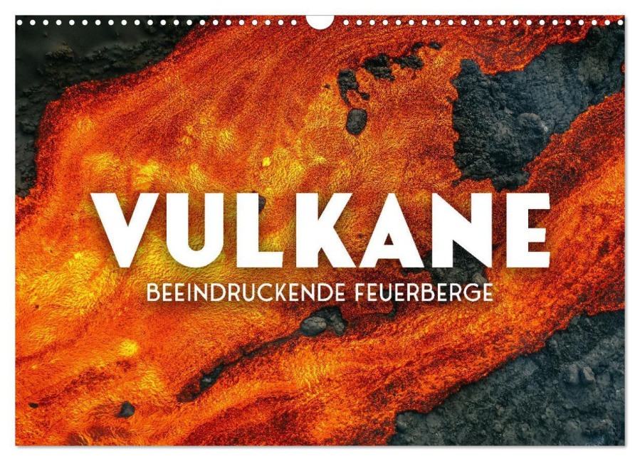 Vulkane - Beeindruckende Feuerberge (Wandkalender 2025 DIN A3 quer), CALVENDO Monatskalender - Sf Sf