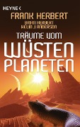 Träume vom Wüstenplaneten - Frank Herbert, Brian Herbert, Kevin J. Anderson