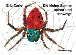 Cover-Bild zum Titel 'Die kleine Spinne spinnt und schweigt' von 'Eric Carle'