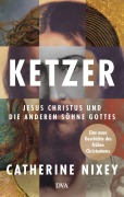 Cover-Bild zum Titel 'Ketzer' von 'Catherine Nixey'