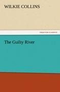 The Guilty River - Wilkie Collins