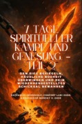 Cover-Bild zum Titel '7 TAGE SPIRITUELLER KAMPF UND GENESUNG - Teil 2 - Den Sieg besiegeln, die Bosheit im Haushalt brechen und Ihr wiederhergestelltes Schicksal bewahren' von 'Zacharias Godseagle, Ambassador Monday O. Ogbe, Comfort Ladi Ogbe'