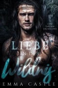 Cover-Bild zum Titel 'Liebe in der Wildnis' von 'Emma Castle'