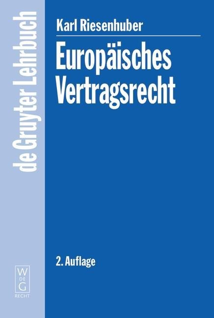 Europäisches Vertragsrecht - Karl Riesenhuber