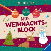 Cover-Bild zum Titel 'Mein Weihnachtsblock: 24 Ideen zum Malen, Basteln, Rätseln' von 'Anne Scheller'