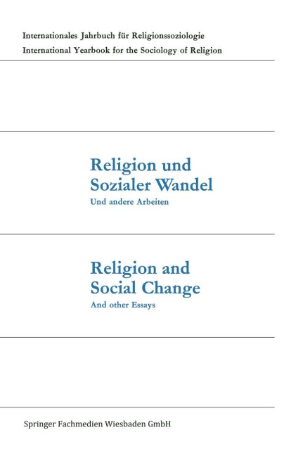 Religion und Sozialer Wandel Und andere Arbeiten / Religion and Social Change And other Essays - Günter Dux