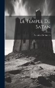 Cover-Bild zum Titel 'Le Temple De Satan' von 'Stanislas De Guaita'