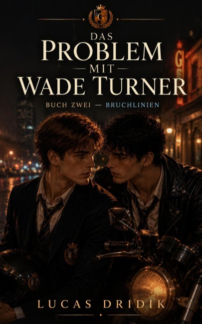 Das Problem mit Wade Turner: Bruchlinien - Lucas Dridik