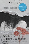 Die Stille tiefen Wassers - Judith Kleiner