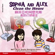Cover-Bild zum Titel 'Sophia and Alex Clean the House' von 'Denise Bourgeois-Vance'