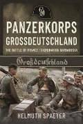 Cover-Bild zum Titel 'Panzerkorps Grossdeutschland' von 'Helmuth Spaeter'