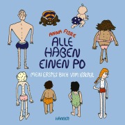 Cover-Bild zum Titel 'Alle haben einen Po - Mein erstes Buch vom Körper (Pappbilderbuch)' von 'Anna Fiske'
