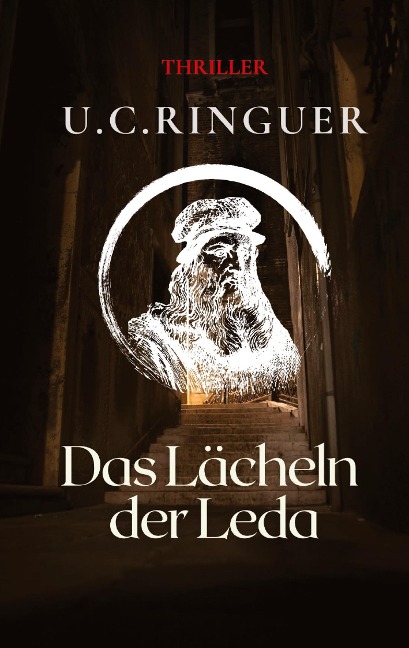 Das Lächeln der Leda - U. C. Ringuer