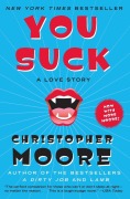 Cover-Bild zum Titel 'You Suck' von 'Christopher Moore'