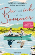 Cover-Bild zum Titel 'Du und ich und der Sommer' von 'Elena Malisowa, Katerina Silwanowa'