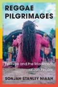 Cover-Bild zum Titel 'Reggae Pilgrimages' von 'Sonjah Stanley Niaah'