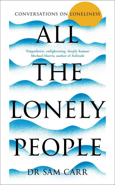 All the Lonely People - Sam Carr