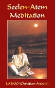 Cover-Bild zum Titel 'Seelenatem-Meditation' von 'Christian Anders'