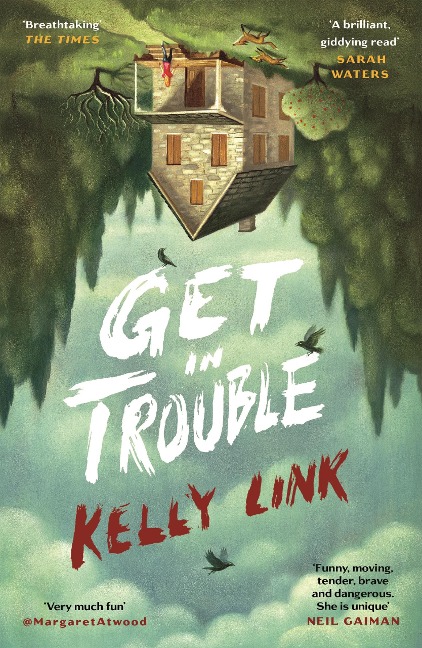 Get in Trouble - Kelly Link