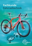 Cover-Bild zum Titel 'Fachkunde Fahrradtechnik' von 'Ernst Brust, Franz Herkendell, Oliver Muschweck, Michael Gressmann, Jens Leiner'
