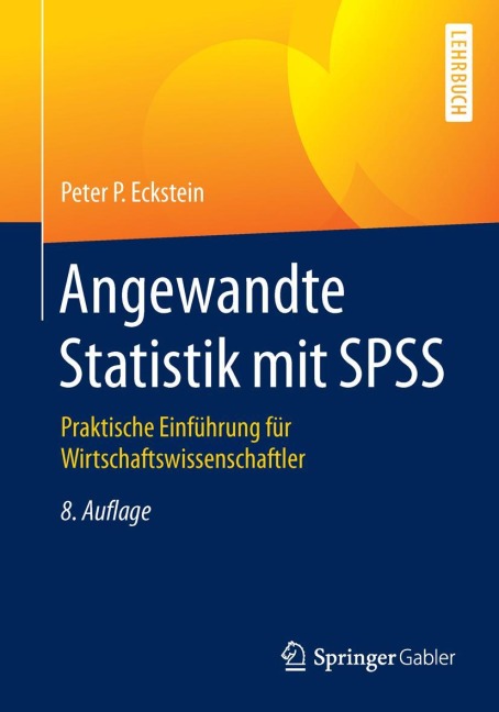 Angewandte Statistik mit SPSS - Peter P. Eckstein
