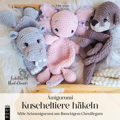 Amigurumi Kuscheltiere häkeln - Lisa Adam