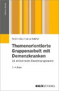 Cover-Bild zum Titel 'Themenorientierte Gruppenarbeit mit Demenzkranken' von 'Sabine Gatz, Lioba Schäfer'