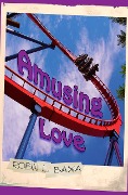 Cover-Bild zum Titel 'Amusing Love' von 'Robin L. Baxa'