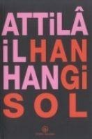 Hangi Sol - Attila Ilhan