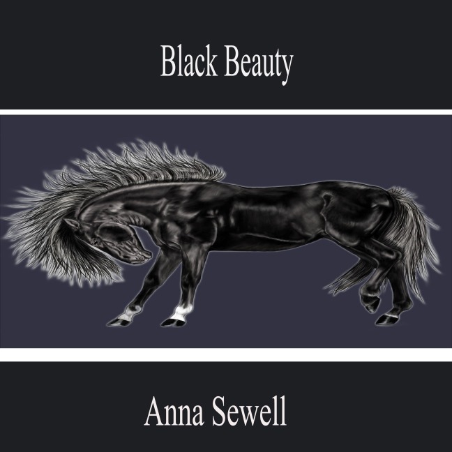Black Beauty - Anna Sewell