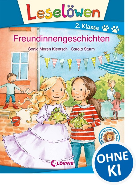 Leselöwen 2. Klasse - Freundinnengeschichten - Sonja Maren Kientsch