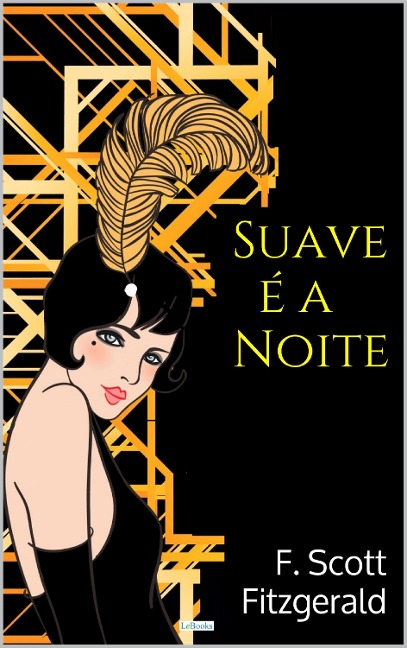 Suave é a Noite - F. Scott Fitzgerald