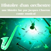 Cover-Bild zum Titel 'Histoire d'un orchestre' von 'Various'