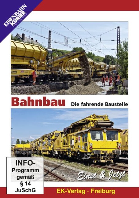 Bahnbau - Die fahrende Baustelle - 