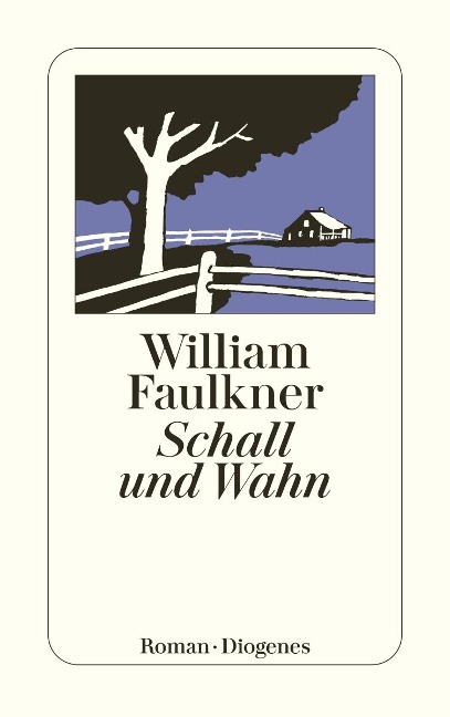 Schall und Wahn - William Faulkner