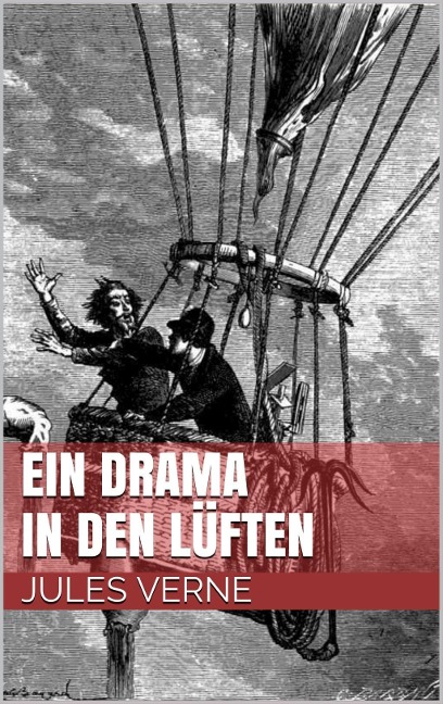 Ein Drama in den Lüften - Jules Verne